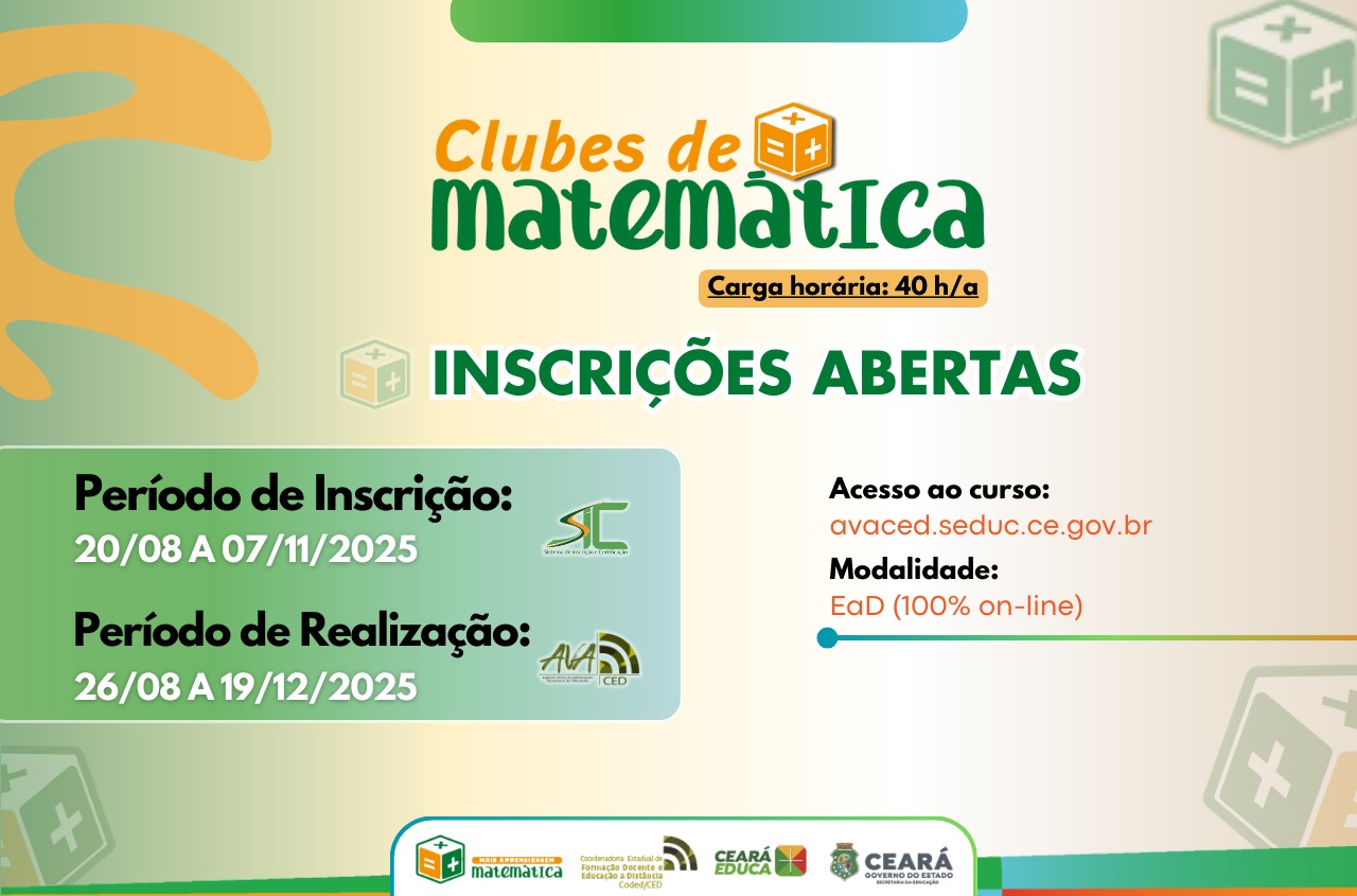 Seduc/CE, por meio da Coded/CED, divulga a abertura das inscrições para os Clubes de Matemática