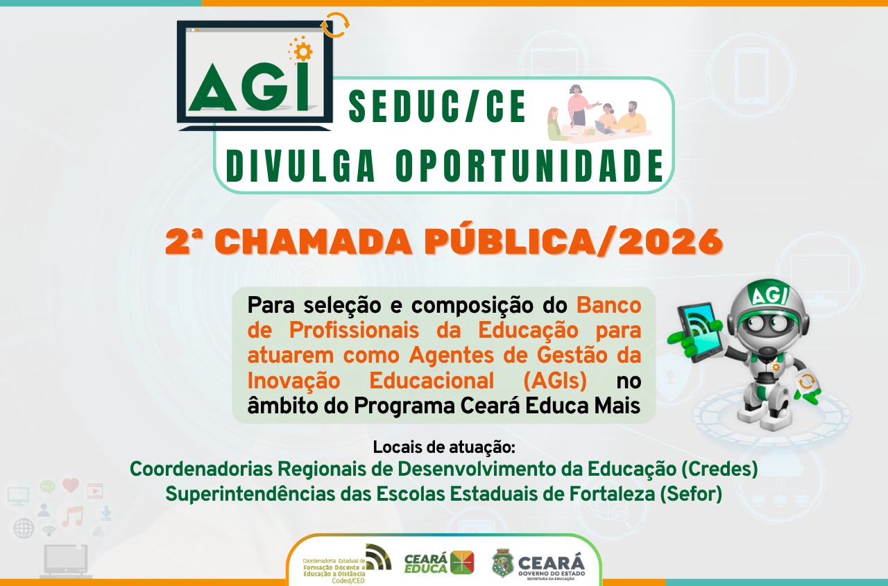 Seduc lança 2ª chamada para AGI com atuação nas Credes e Sefor